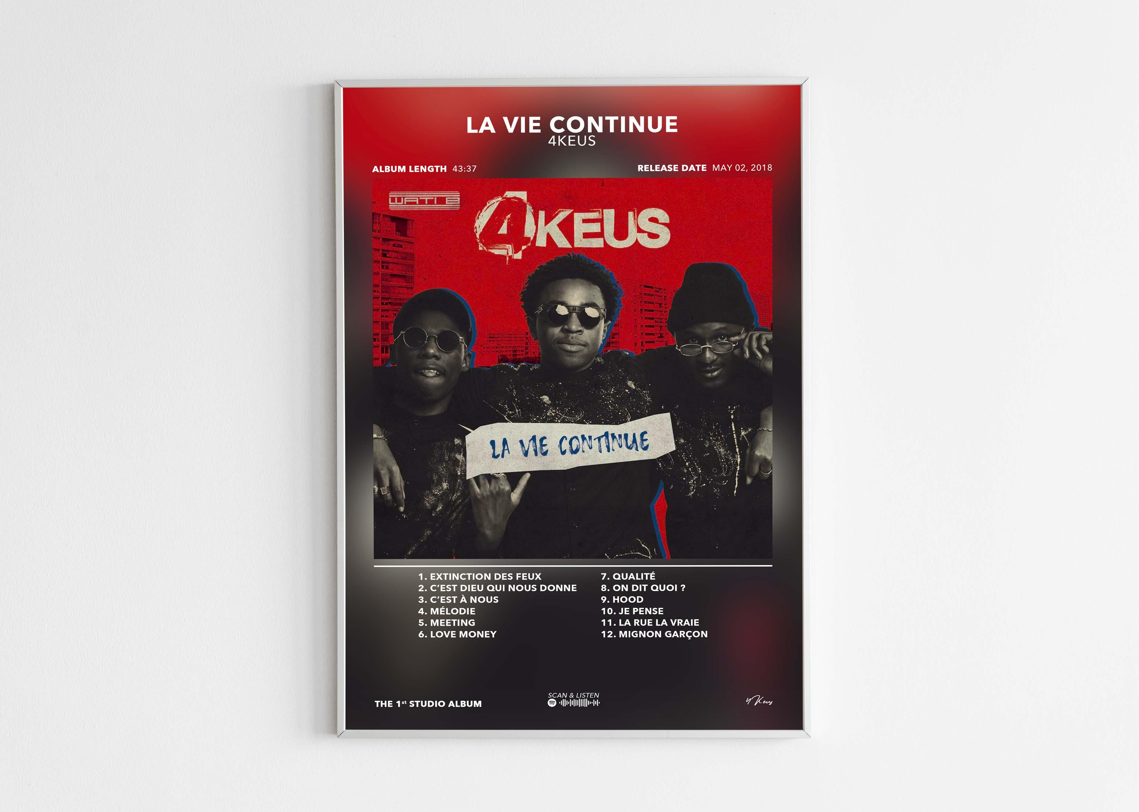 Affiche album La Vie Continue du groupe 4Keus, fait en France, livraison gratuite en 48h