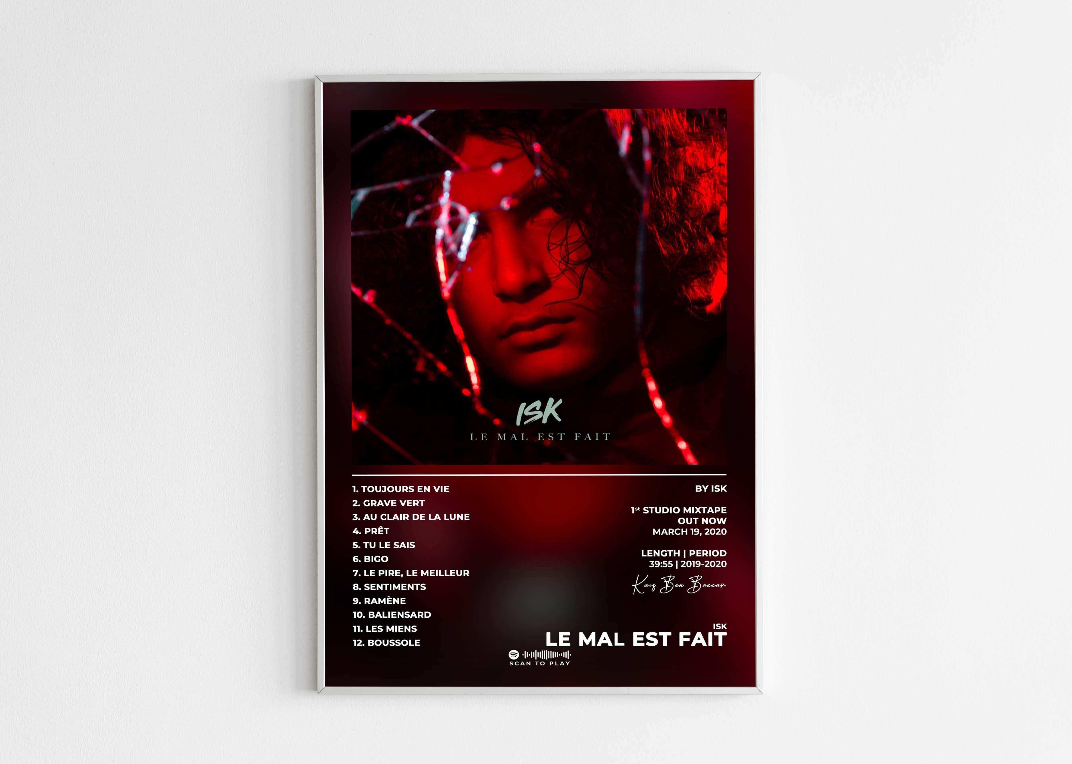 Le Mal Est Fait ISK Poster - Backyard