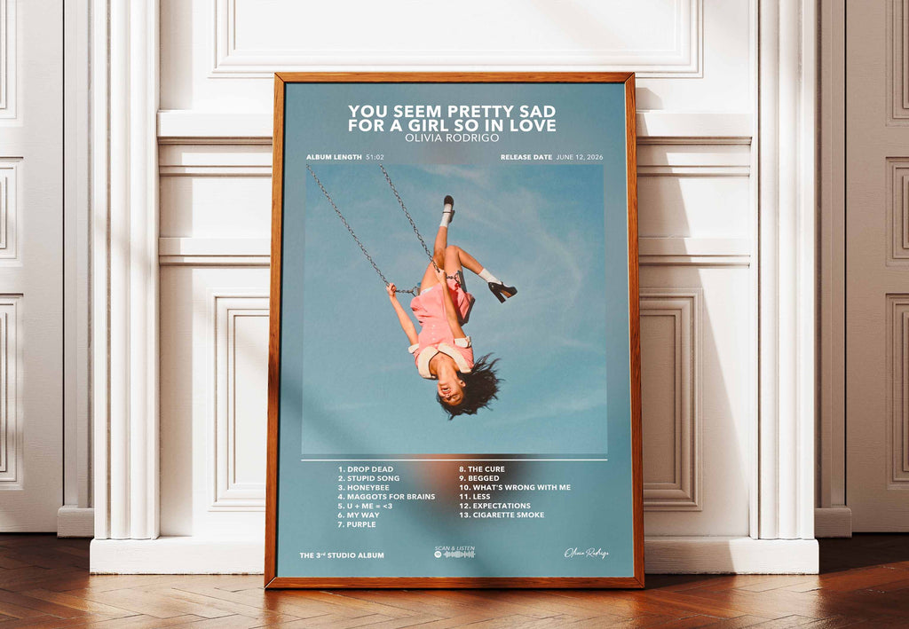 Poster You Seem Pretty Sad for a Girl So in Love Olivia Rodrigo