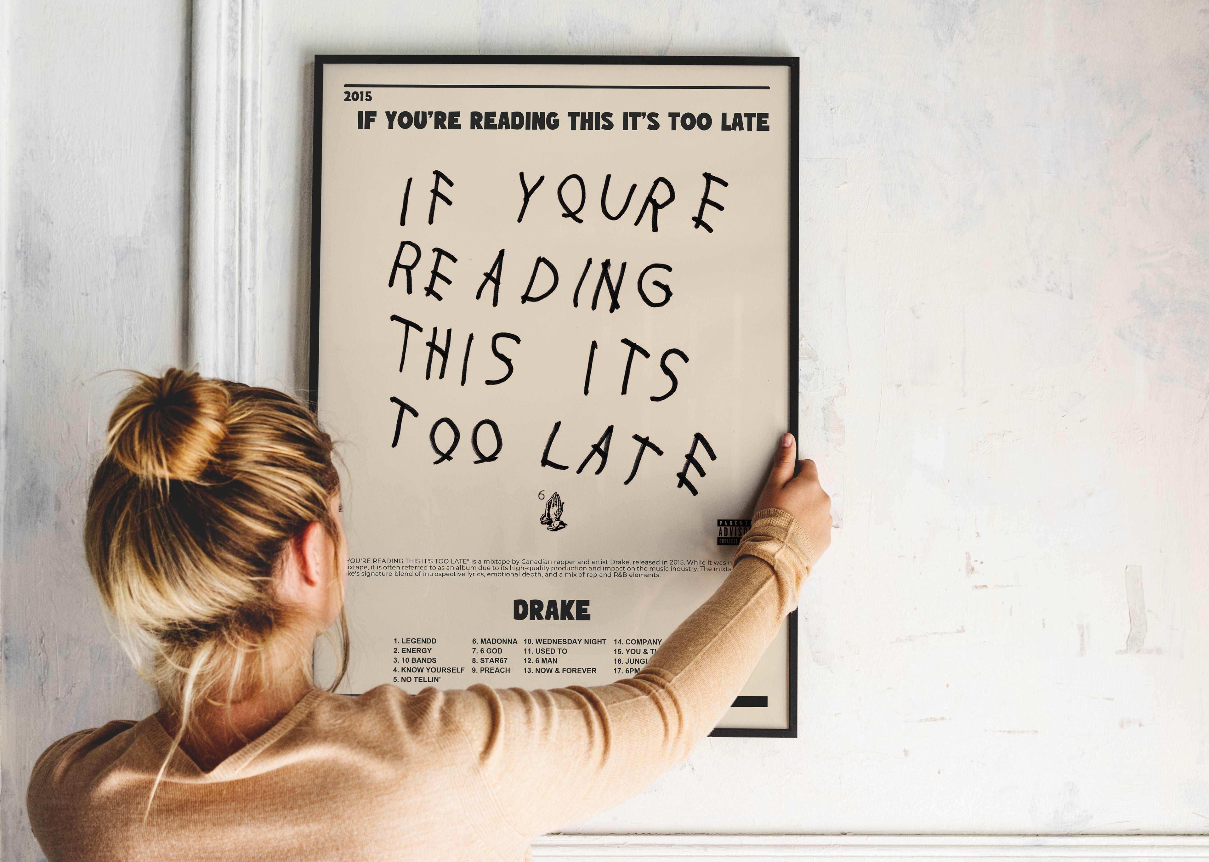 If You're Reading This t's Too Late Drake Poster - Backyard