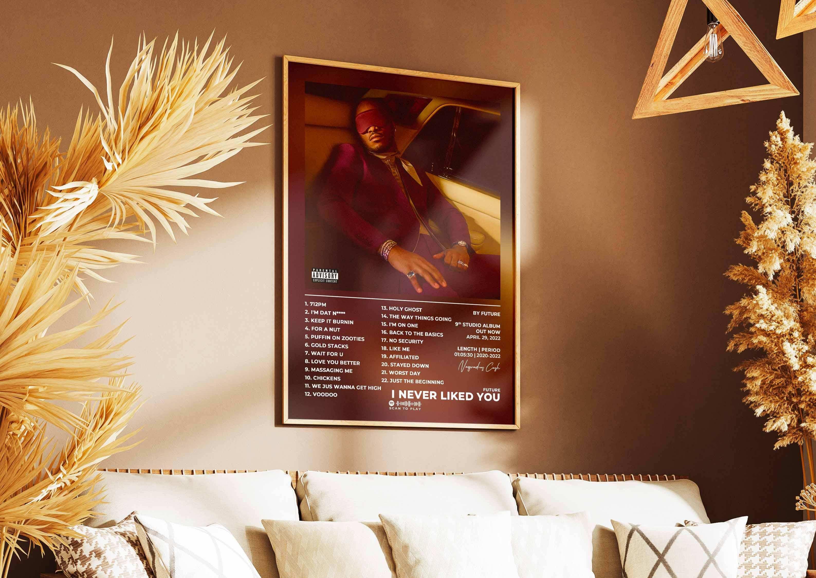 I Never Liked You Future Poster - Backyard