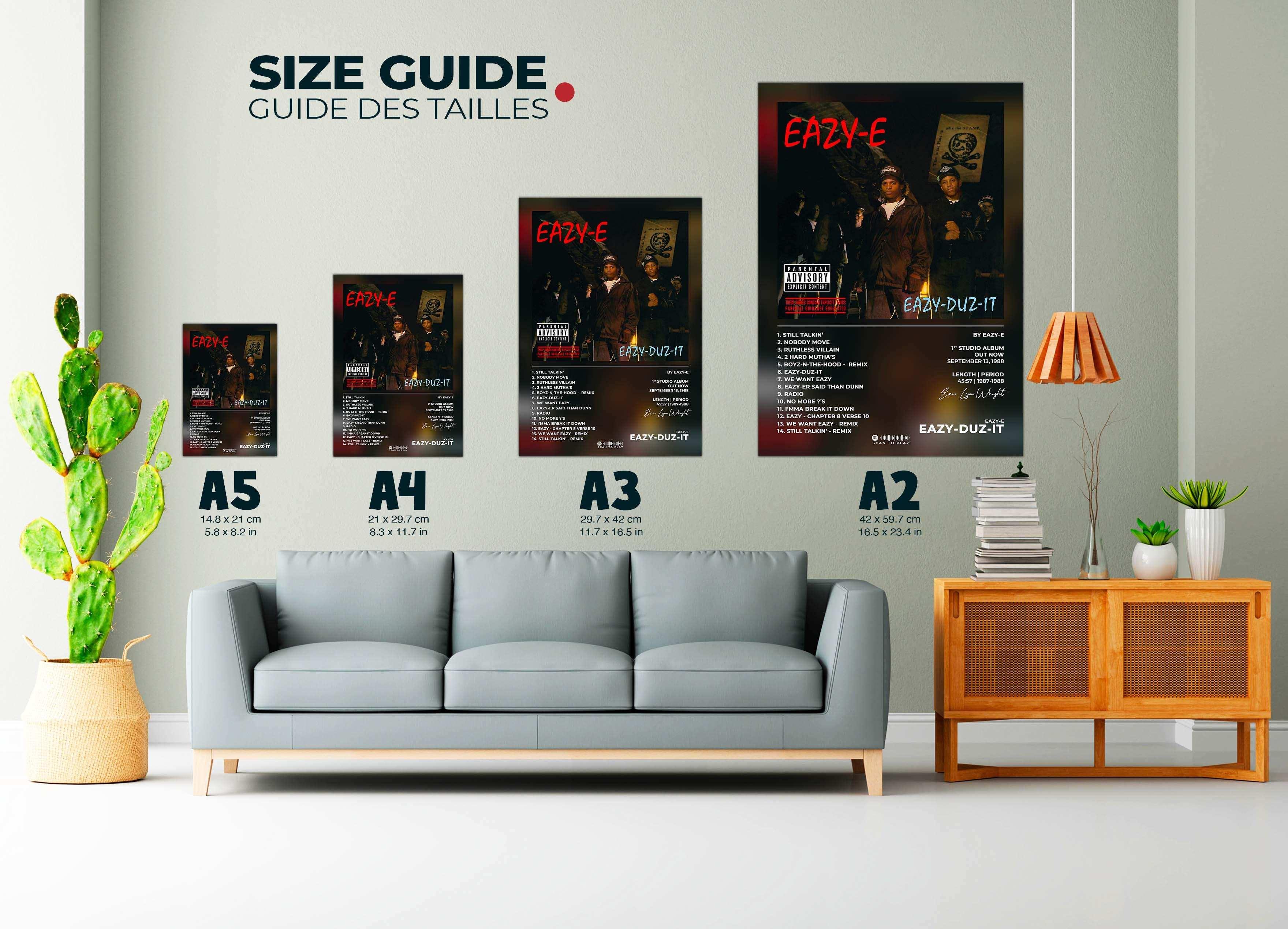 Guide des tailles de posters Eazy-E exposés sur un mur, fait en France, livraison gratuite 48h, cadeau idéal Noël