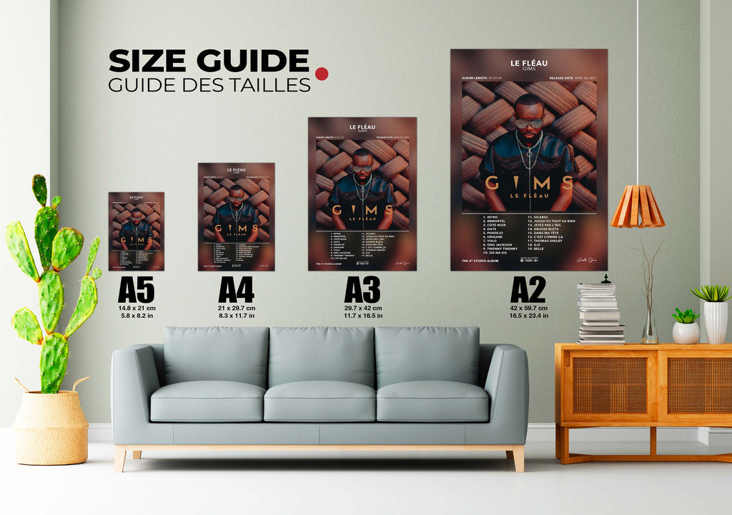 Guide des tailles affiches Gims Le Fléau A5 à A2 salon avec canapé, plante, meuble bois, fait en France, livraison gratuite 48h