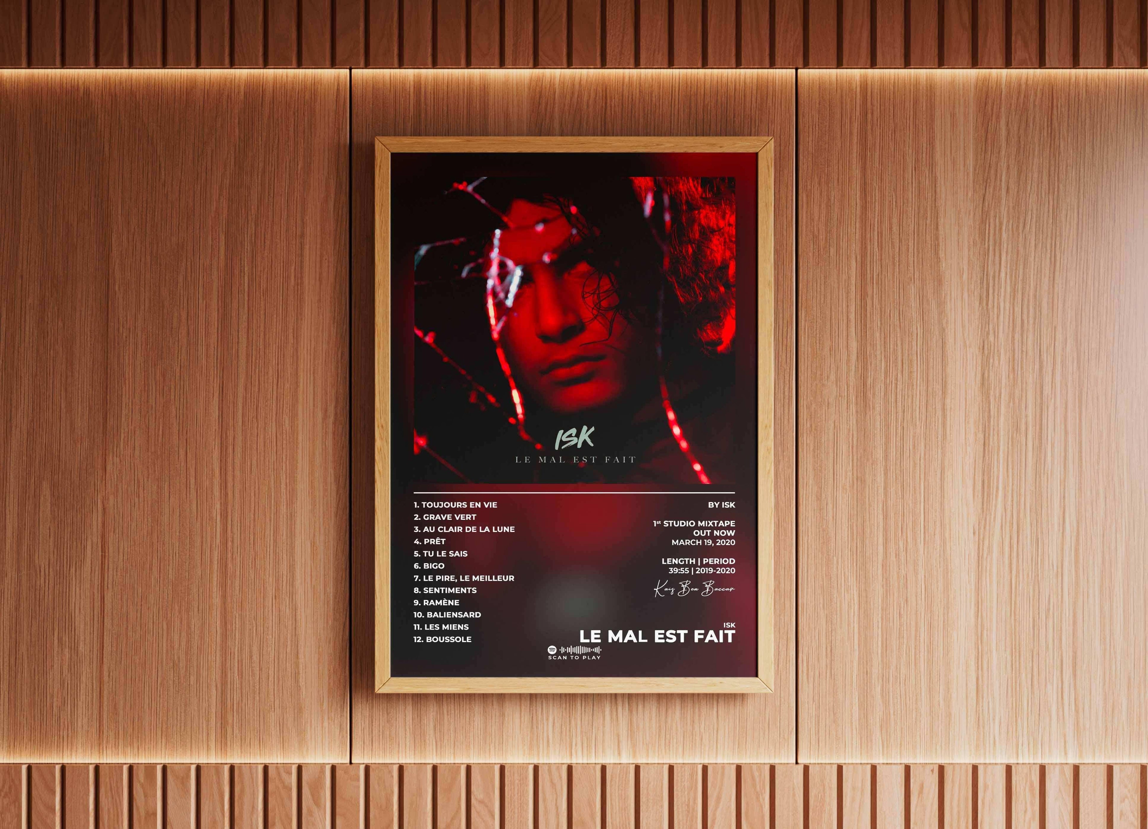 Le Mal Est Fait ISK Poster - Backyard