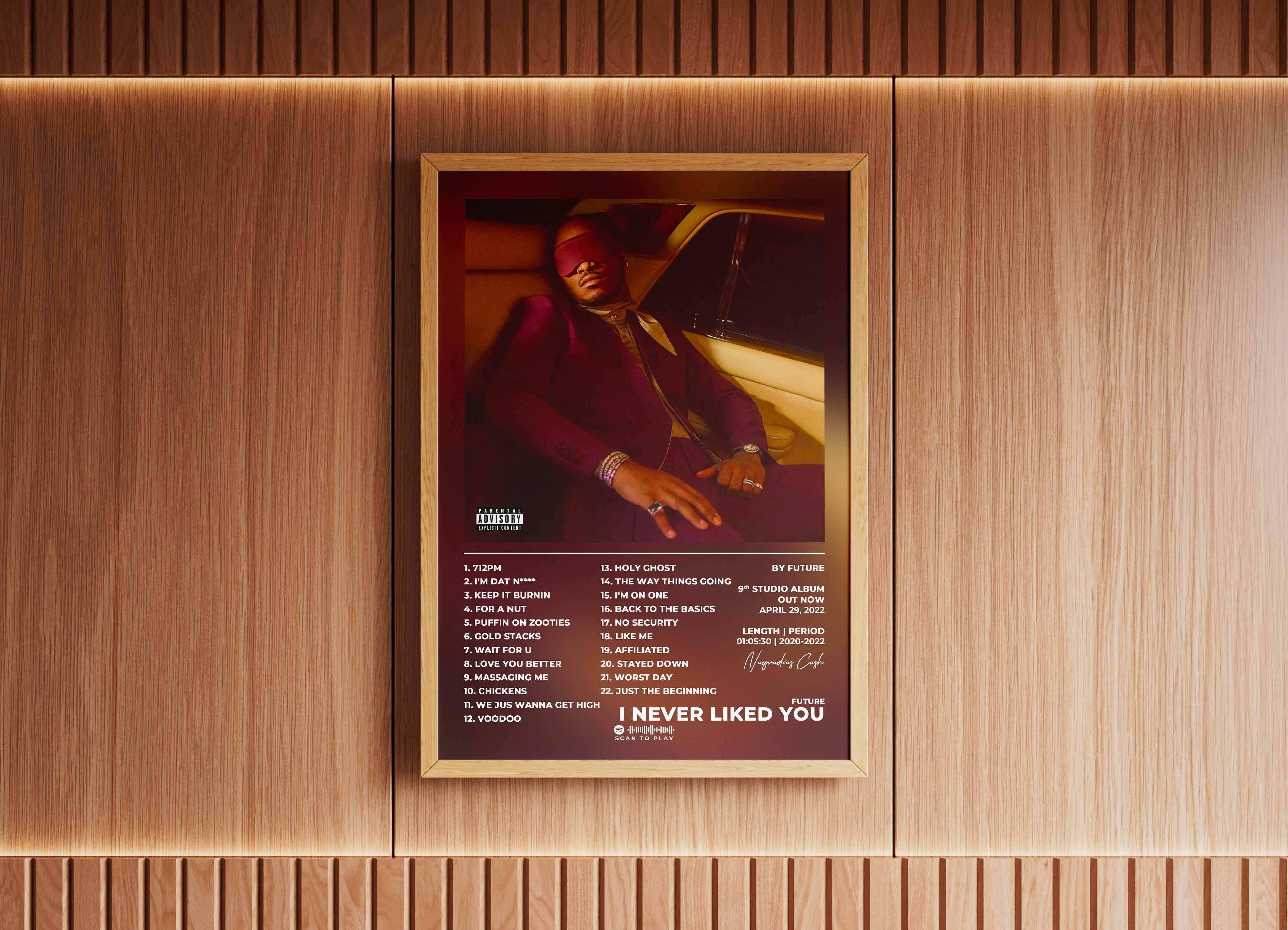 I Never Liked You Future Poster - Backyard