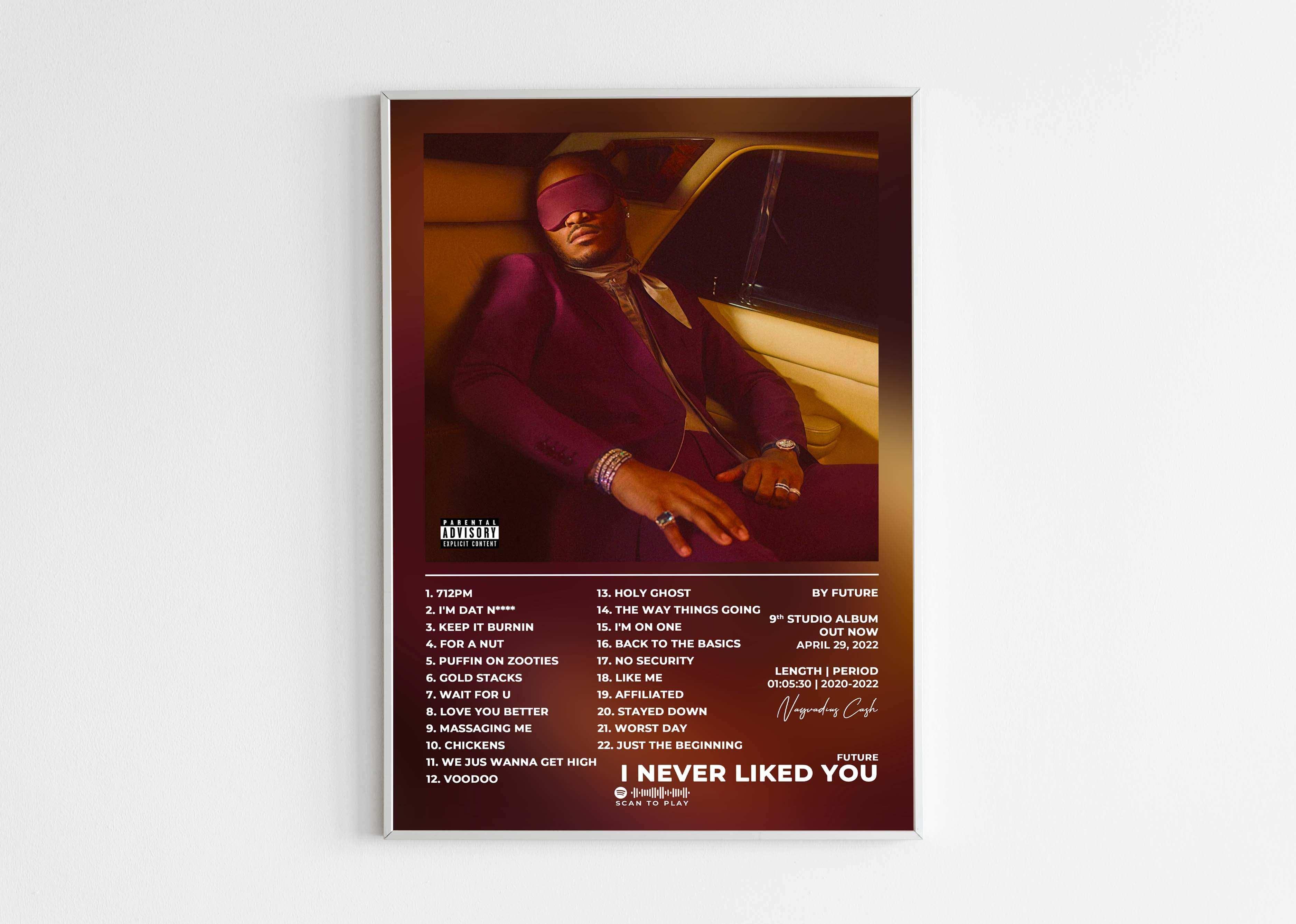 I Never Liked You Future Poster - Backyard