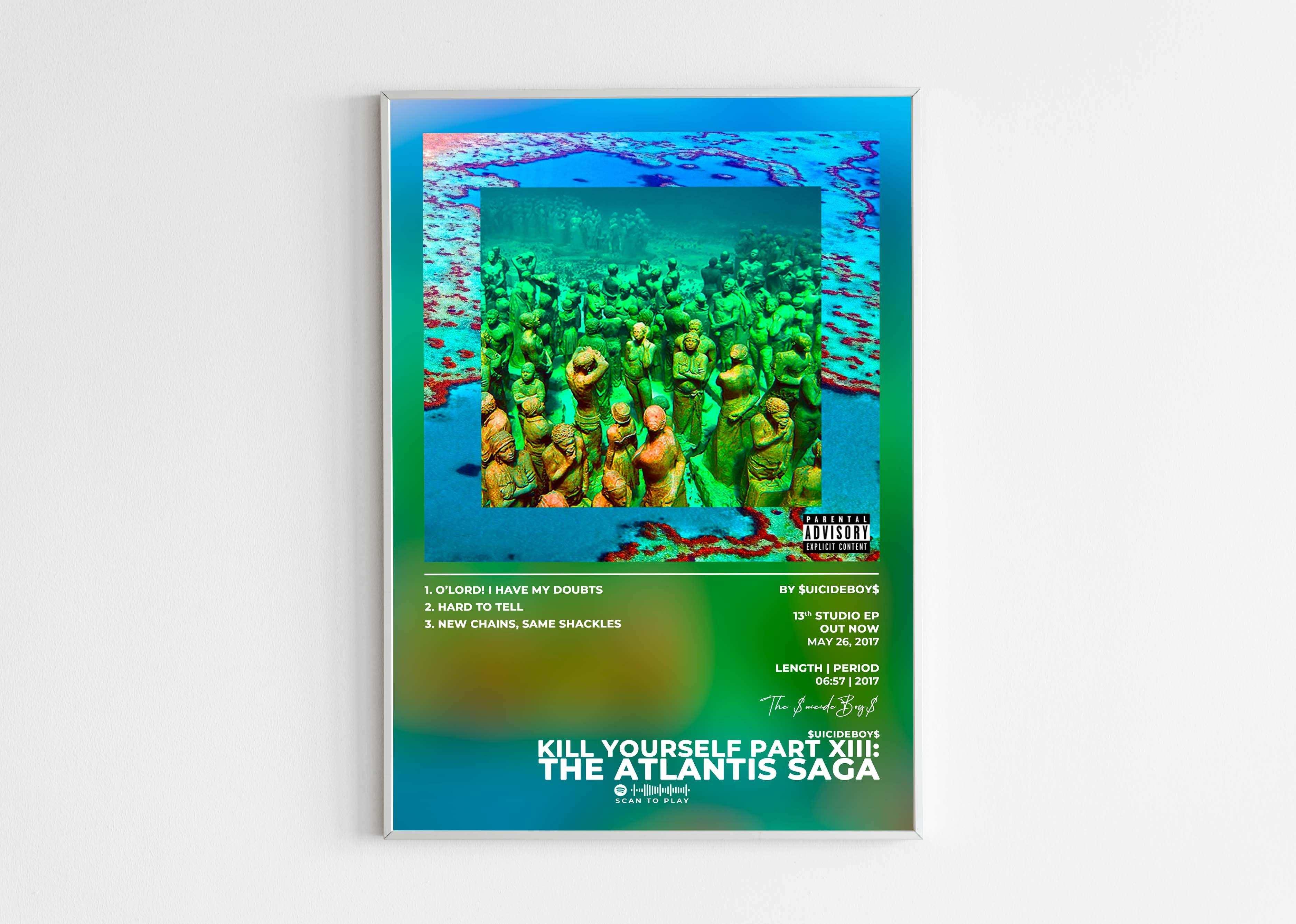 KILL YOURSELF Part XIII: The Atlantis Saga Suicideboys Poster - Backyard